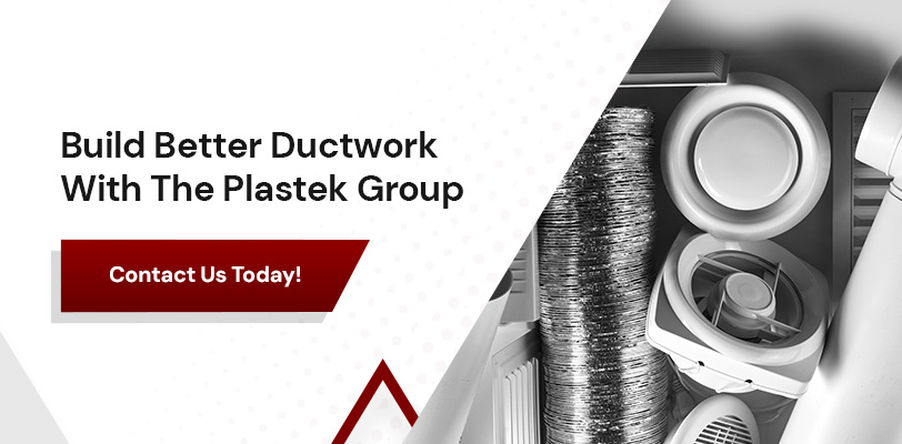 Build Better Ductwork With The Plastek Group
